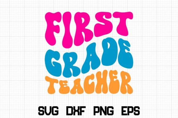 First Grade Teacher Retro SVG: Graphics for Crafts