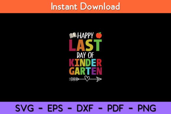 Happy Last Day of Kindergarten: Graphics for Crafts