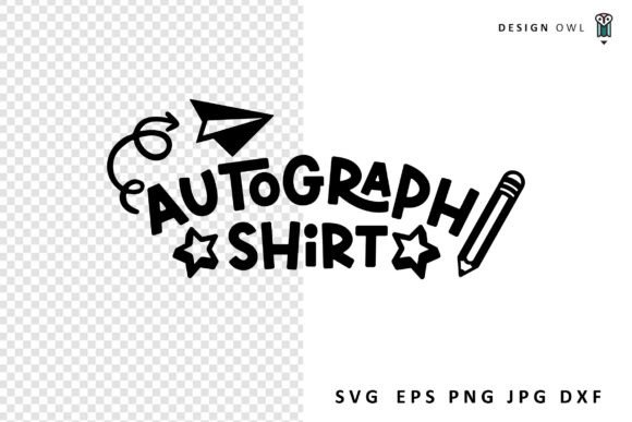 Last Day Autograph Shirt SVG: Graphics for Crafts