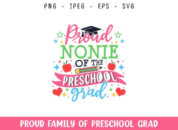Proud Nonie Preschool Grad SVG for Crafts & Graphics