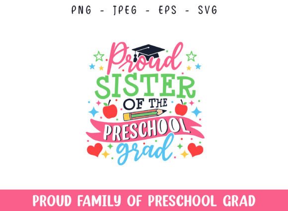Proud Sister Preschool Grad Graphics for Crafts