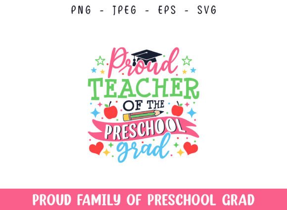 Proud Teacher Preschool Grad SVG: Crafts & Graphics