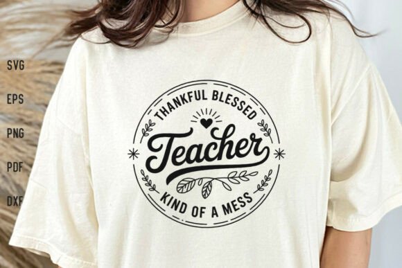 Thankful Teacher Blessed Shirt SVG PNG for Crafts and Graphics